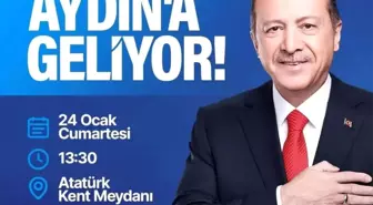 Cumhurbaşkanı Erdoğan Aydın'a geliyor