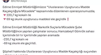 Hamzabeyli'de 220,7 kilo kokain ile 69 kilo skunk ele geçirildi