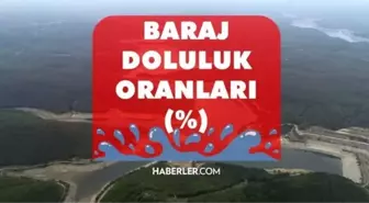 İSTANBUL BARAJ DOLULUK ORANI: 19 Ocak 2026 İstanbul'da baraj doluluk oranı yüzde kaç oldu?