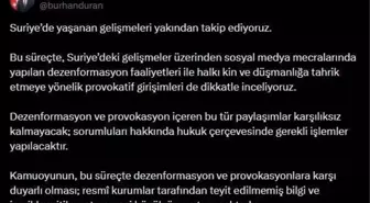 İletişim Başkanı Duran'dan Suriye'deki gelişmelere ilişkin paylaşım: 'Dezenformasyon ve provokasyon içeren bu tür paylaşımlar karşılıksız kalmayacak'