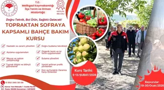 'Topraktan Sofraya Kapsamlı Bahçe Bakım Kursu' için başvurular başladı