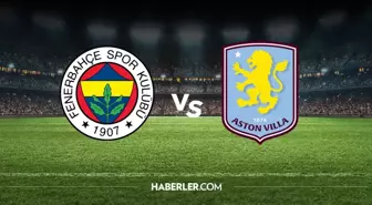 Fenerbahçe 11'i! UEFA Fenerbahçe Aston Villa maç kadrosu ilk 11'ler belli oldu mu? FB Aston Villa maç kadrosu ilk 11!