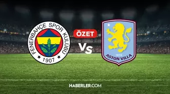 Fenerbahçe Aston Villa maç özeti ve golleri! (0-1) Fenerbahçe maçı kaç kaç bitti, golleri kim attı?