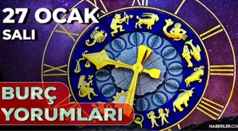 Burç yorumları 27 Ocak 2026! Günlük burç yorumları AŞK, EVLİLİK, KARİYER Boğa, Kova, Başak, İkizler burcu yorumu