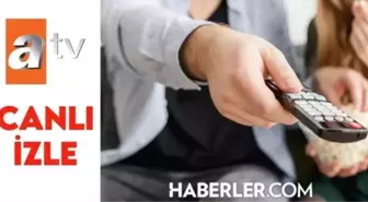 ATV canlı izle: Müge Anlı HD kesintisiz canlı izleme linki! 27 Ocak ATV yayın akışında neler var?