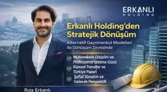 Yatırım ve Gayrimenkulde Yeni Nesil Yaklaşım: Erkanlı Holding