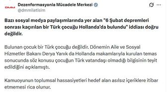 DMM'den '6 Şubat sonrası kaçırılan Türk çocuğu Hollanda'da bulundu' iddiasına ilişkin açıklama