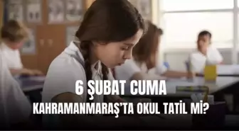 6 Şubat Kahramanmaraş'ta okullar tatil mi? Cuma günü Kahramanmaraş'ta okul var mı, yok mu?