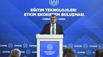 Bakan Tekin, 'Eğitim Teknolojileri ETKİM Ekosistem Buluşması'nda konuştu Açıklaması
