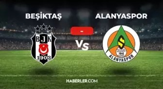 Beşiktaş Alanyaspor maçı ne zaman, saat kaçta, hangi kanada? Beşiktaş Alanyaspor muhtemel 11'ler ve maç kadroları açıklandı mı?