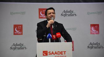 Saadet Partisi Genel Başkanı Arıkan, Karaman'da konuştu Açıklaması