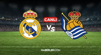 Real Madrid Real Sociedad CANLI nereden izlenir? Real Madrid Real Sociedad maçı hangi kanalda, nereden izlenir?