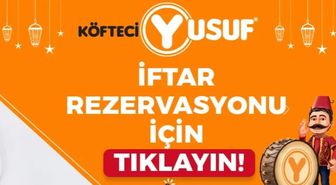 Köfteci Yusuf Ramazanda açık mı? Ramazanda Köfteci Yusuf'a rezervasyon nasıl yapılır?