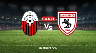 Şkendiya Samsunspor CANLI nereden izlenir? Şkendiya Samsunspor maçı hangi kanalda, nereden izlenir?