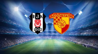 Beşiktaş-Göztepe mücadelesinin ilk 11'leri belli oldu