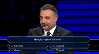 Hangisi yaşlılık bilimidir (Kim Milyoner Olmak İster)?