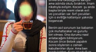 'Babam üniversite okuduğumu sanıyor' diyen genç kızdan pes dedirten sözler