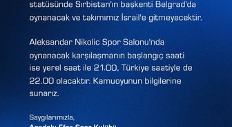 Anadolu Efes, Tel Aviv maçını Belgrad'da oynayacak