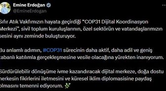 Emine Erdoğan'dan COP31 Dijital Koordinasyon Merkezi'ne ilişkin paylaşım