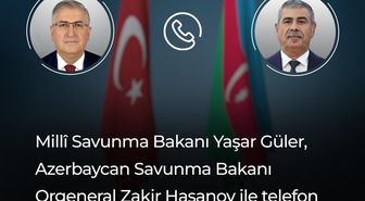 Bakan Güler, Azerbaycan Savunma Bakanı Hasanov ile telefonda görüştü