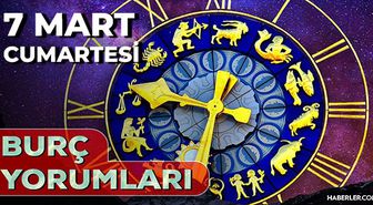 7 Mart Burç Yorumları! 2026 günlük burç yorumları AŞK, EVLİLİK, KARİYER Boğa, Akrep, Başak burcu yorumu