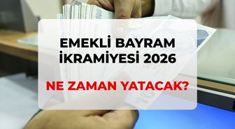 Bayram ikramiyesi ne zaman yatacak? SON DAKİKA RESMİ GAZETE! 2026 emekli bayram ikramiyesi ne kadar, zam var mı?