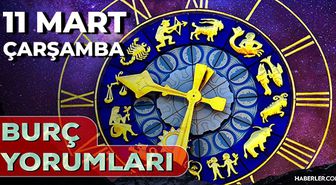 11 Mart Burç Yorumları! 2026 günlük burç yorumları AŞK, EVLİLİK, KARİYER Koç, Boğa, Yay burcu yorumu