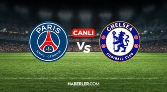 PSG Chelsea CANLI izle! PSG Chelsea maçı hangi kanalda, nereden izlenir?