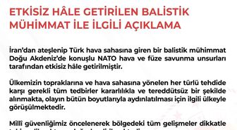 MSB: 'Türk hava sahasına giren bir balistik mühimmat, Doğu Akdeniz'de konuşlu NATO hava ve füze savunma unsurları tarafından etkisiz hale getirilmiştir'