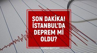 İstanbul'da deprem mi oldu? SON DAKİKA! 15 Mart İstanbul'da az önce nerede deprem oldu?