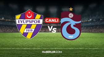 Eyüpspor Trabzonspor CANLI nereden izlenir? Eyüpspor Trabzonspor maçı hangi kanalda, nereden izlenir?