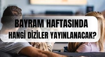 Bayramda diziler yayınlanacak mı? Ramazan Bayramı haftasında hangi diziler yayınlanacak? (20-21-22 Mart) Show TV, Star TV, Kanal D, NOW yayın akışı!