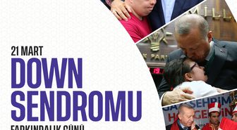 Erdoğan'dan Down Sendromu Farkındalık Günü Mesajı