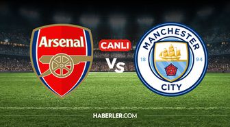 Arsenal Manchester City CANLI nereden izlenir? Arsenal Manchester City maçı hangi kanalda, nereden izlenir?