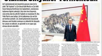 Çin'in Ankara Büyükelçisi: Çin'in 'İki Toplantısı' Dünyaya Olumlu Sinyaller Vermektedir