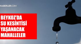 İstanbul BEYKOZ su kesintisi! 27-28 Mart İSKİ Beykoz su kesintisi ne zaman bitecek, sular ne zaman gelecek?