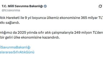 MSB, 2025'te 'Sıfır Atık' çalışmasıyla ekonomiye 249 milyon TL'den fazla gelir kazandırdı