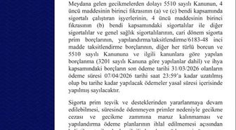 SGK açıkladı: Son ödeme süresi 7 Nisan'a uzatıldı