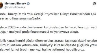 Şimşek: İstanbul Kuzey Demir Yolu Geçişi Projesi için Dünya Bankası'ndan 1,67 milyar avro finansman sağladık