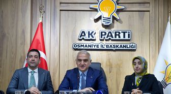 Kültür ve Turizm Bakanı Ersoy AK Parti Osmaniye İl Başkanlığını ziyaretinde konuştu Açıklaması