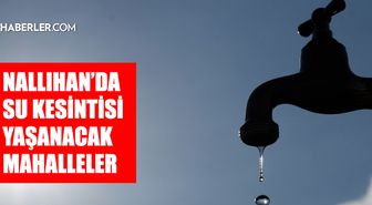 Ankara NALLIHAN su kesintisi! 6-7 Nisan ASKİ Nallıhan su kesintisi ne zaman bitecek, sular ne zaman gelecek?