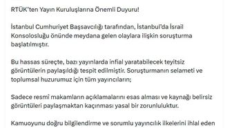 RTÜK'ten İsrail Konsolosluğu önündeki olaylara ilişkin açıklama