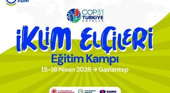 İklim Elçileri Gaziantep'te buluşuyor