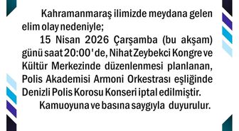 Denizli Polis Korosu Konseri Kahramanmaraş'taki Olay Nedeniyle İptal Edildi