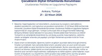 'Çocukların Dijital Ortamlarda Korunması: Uluslararası Politika ve Uygulama Paylaşımı'nın ortak sonuç bildirisi yayımlandı
