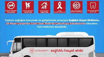 Mobil Sağlıklı Hayat Ekibi Çukurkuyu'da vatandaşlarla buluşacak