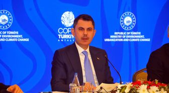 Bakan Kurum: İklim değişikliğiyle mücadele, artık insan hayatını koruma meselesidir
