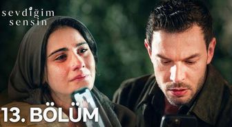 Sevdiğim Sensin 13. bölüm izle Full HD! Star TV Sevdiğim Sensin son bölüm tek parça izle!
