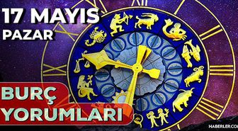 17 Mayıs 2026 burç yorumları! İkizler, Aslan, Başak burcu AŞK, EVLİLİK, SAĞLIK yorumları ne diyor?
