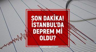 İstanbul'da deprem mi oldu? SON DAKİKA! 19 Mayıs İstanbul'da az önce nerede deprem oldu?